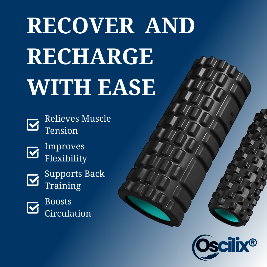 Oscilix® Foam Roller - High Density